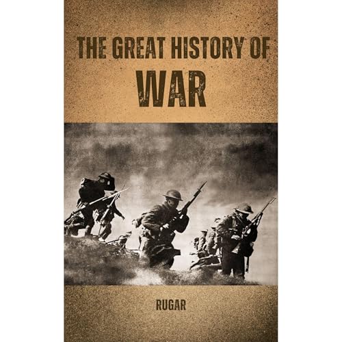 The Great History of War