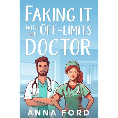 Faking It With The Off-Limit Doctor
