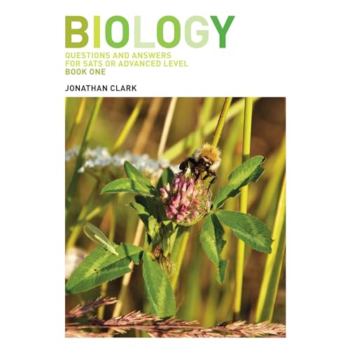 Biology: Questions and Answers for SATs and Advanced Level: Book 1