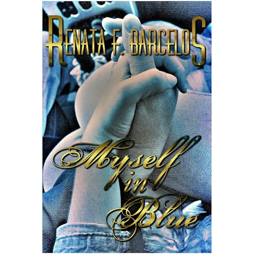Myself in Blue (Myself in Blue Book 1) by Renata F. Barcelos