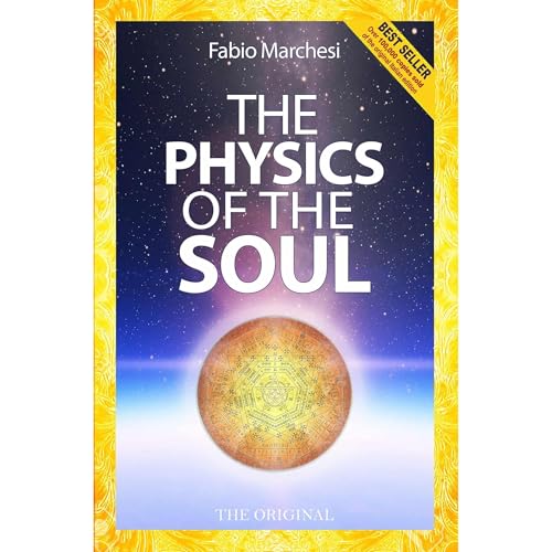 THE PHYSICS OF THE SOUL