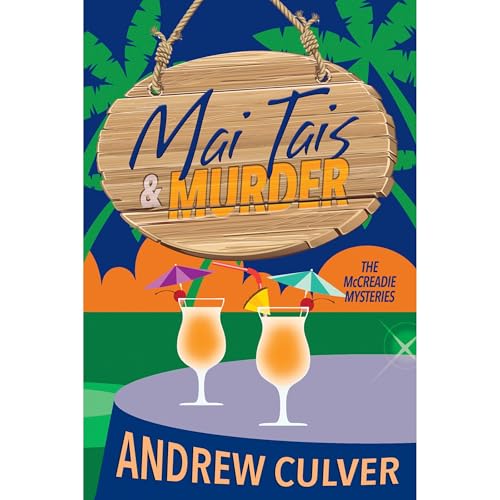 Mai Tais and Murder by Andrew Culver