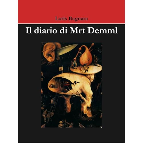 Il diario di Mrt Demml by Loris Bagnara