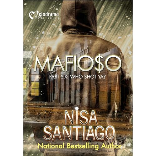 Mafioso - Part 6: Who Shot Ya?