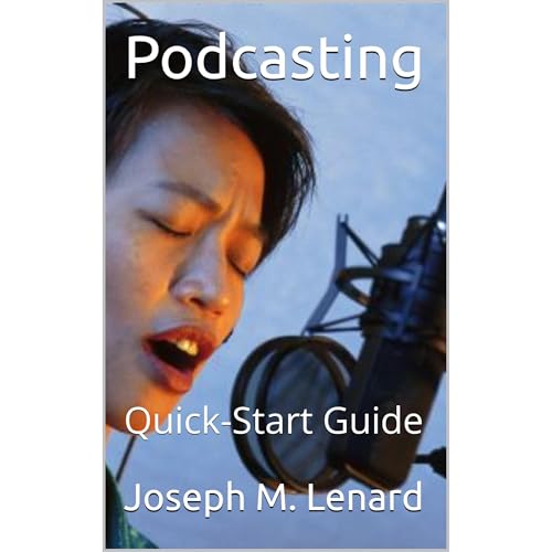 Podcasting by Joseph M. Lenard
