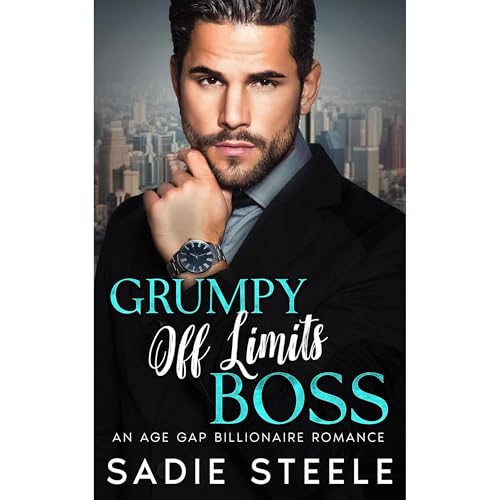 Grumpy Off Limits Boss by Sadie Steele