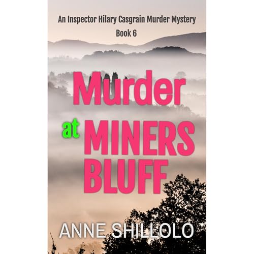 Murder at Miners Bluff: An Inspector Hilary Casgrain Murder Mystery