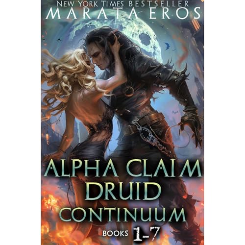 Alpha Claim • Druid Continuum Legacy Box Set — Books 1–7
