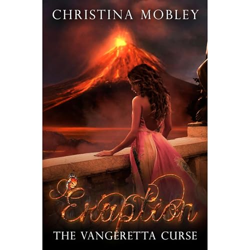 Eruption by Christina Mobley