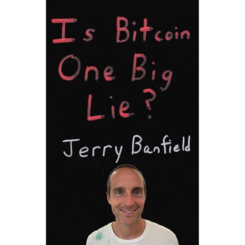 Is Bitcoin One Big Lie?