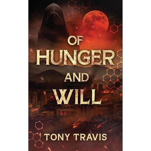 Of Hunger and Will