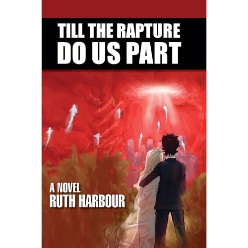 Till the Rapture Do Us Part by Ruth Harbour