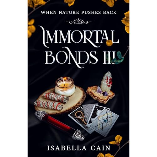 Immortal Bonds III by Isabella Cain