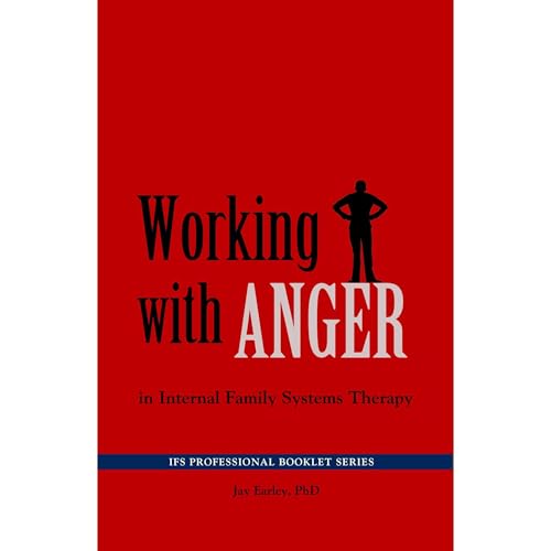 Working with Anger in Internal Family Systems Therapy