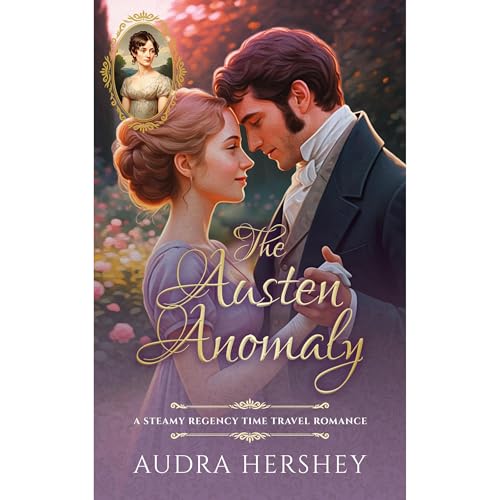The Austen Anomaly by Audra Hershey