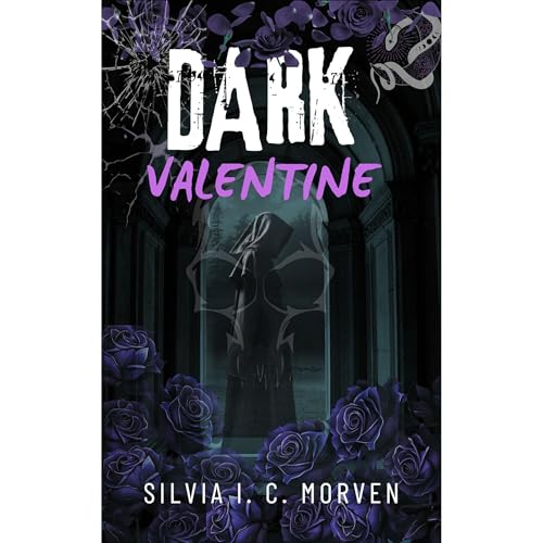 Dark Valentine by Silvia I. C. Morven