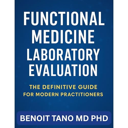 FUNCTIONAL MEDICINE LABORATORY EVALUATION