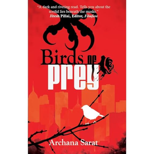 Birds of Prey by Archana Sarat
