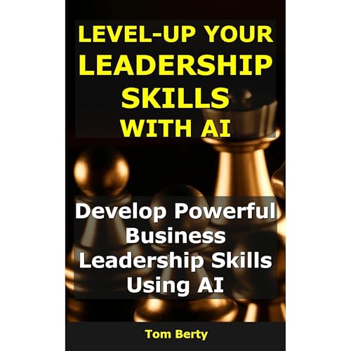 Level-Up Your Leadership Skills With AI