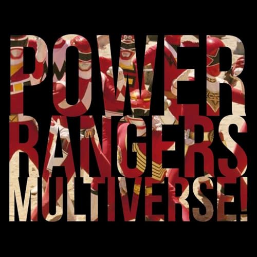 Power Rangers Multiverse by The New Retro Society