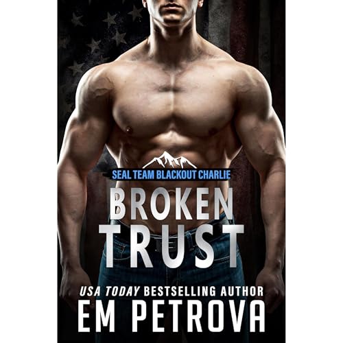 Broken Trust by Em Petrova