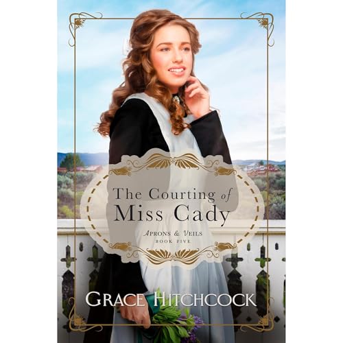 The Courting of Miss Cady