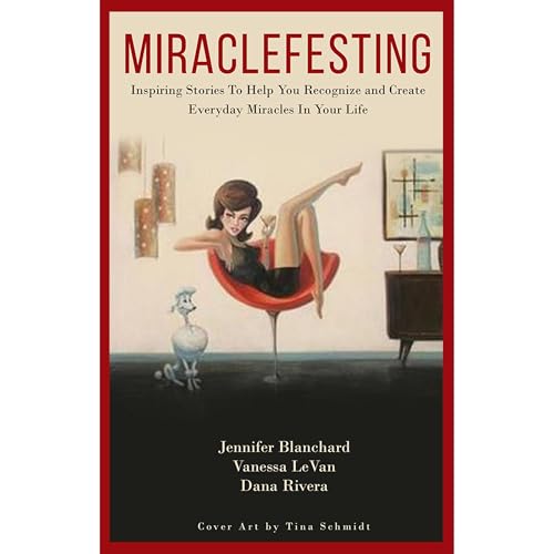 Miraclefesting by Jennifer Blanchard