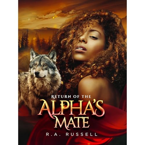 Return Of The Alpha's Mate: A Fated Mates Wolf Shifter (Crescent Moon Book 1)