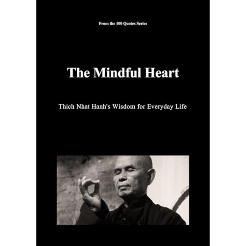 The Mindful Heart by Spencer 100 Quotes Series