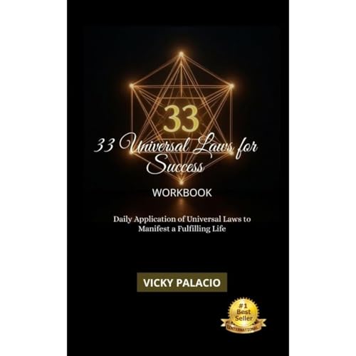 33 UNIVERSAL LAWS FOR SUCCESS WORKBOOK by Vicky Palacio