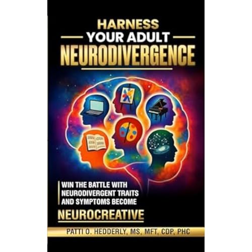 Harness Your Adult NeuroDivergence