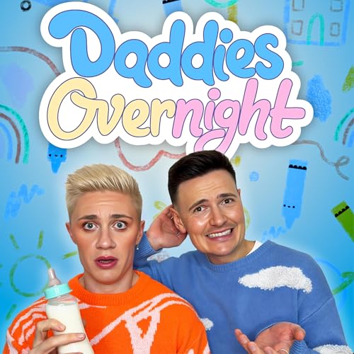 Daddies Overnight by Matthew and Ryan