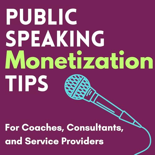 Public Speaking Monetization Tips by Laurie-Ann Murabito