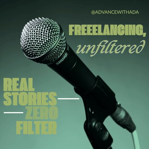 Freelancing, Unfiltered by Ada Wogu