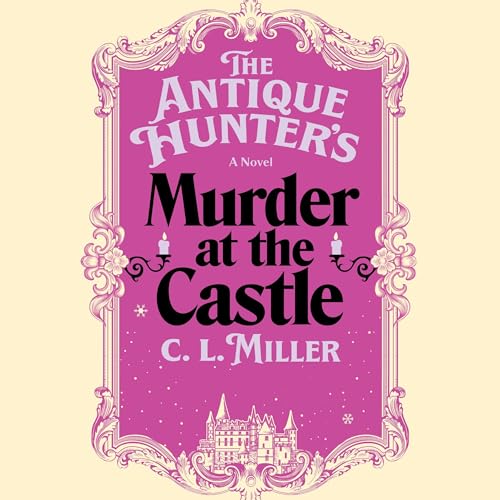 The Antique Hunter's Murder at the Castle