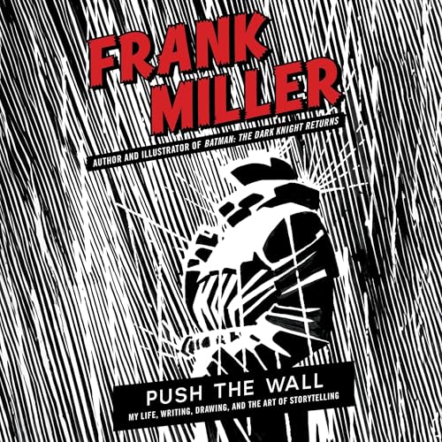 Push the Wall by Frank Miller
