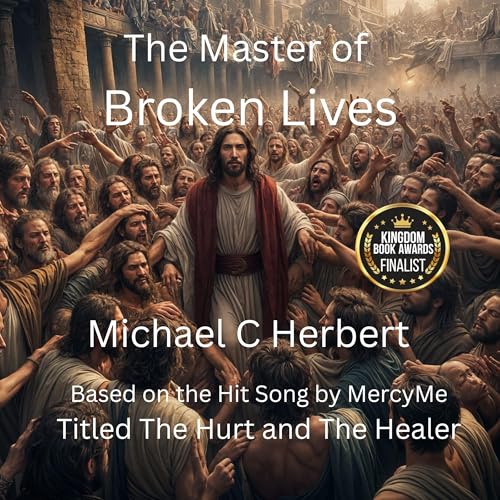 The Master of Broken Lives by Michael C Herbert