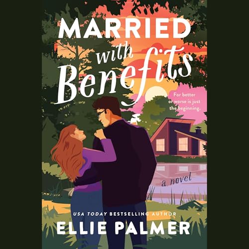 Married with Benefits by Ellie Palmer