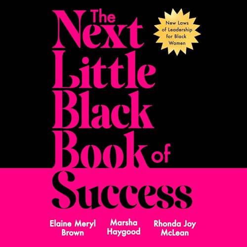 The Next Little Black Book of Success by Elaine Meryl Brown