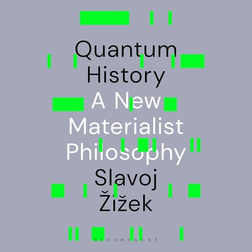 Quantum History by Slavoj Žižek