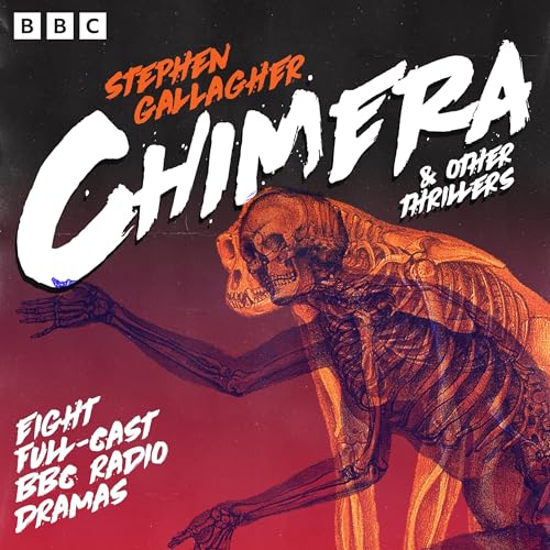 Chimera &amp; other thrillers by Stephen Gallagher