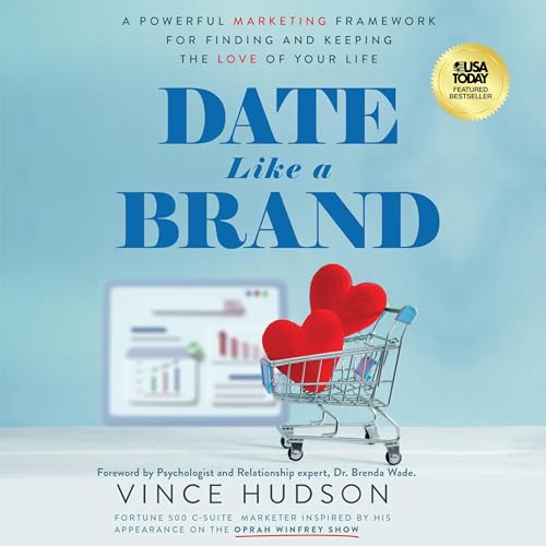 Date Like a Brand by Vince Hudson