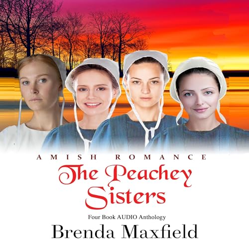The Peachey Sisters: Four Book Anthology
