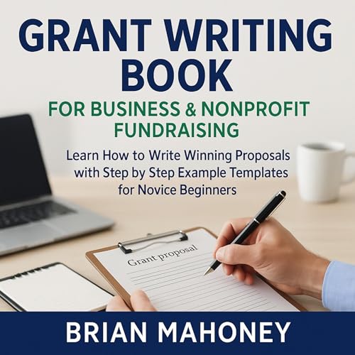 Grant Writing Book for Business & Nonprofit Fundraising