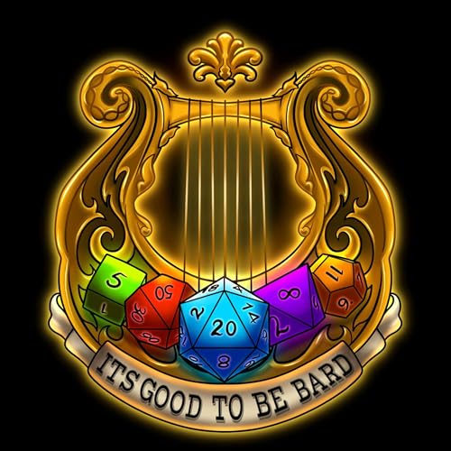 It's Good to Be Bard by It's Good to be Bard