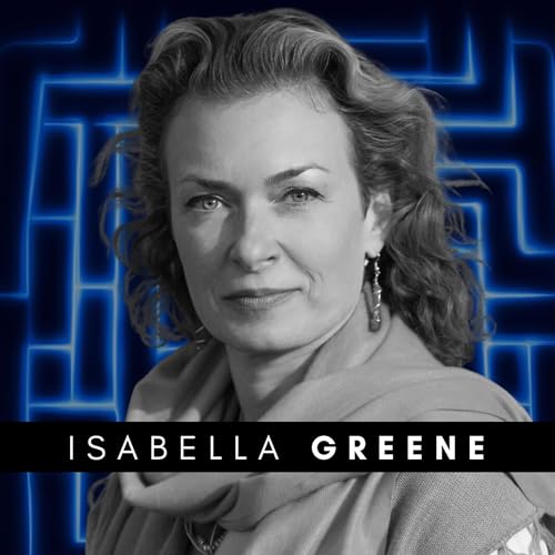 #232 Isabella Greene – Breaking the Reincarnation Trap: Escaping the Matrix & Reclaiming Soul Sovereignty