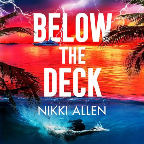 Below The Deck by Nikki Allen