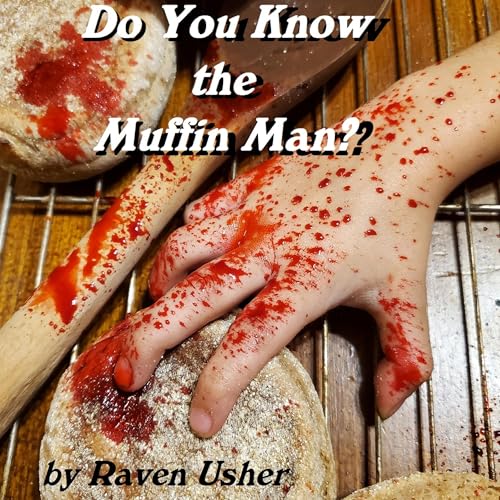 Do You Know the Muffin Man?