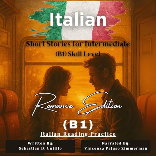 Italian Short Stories for Intermediate (B1) Skill Level (Romance Edition)