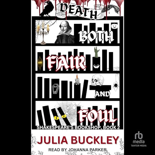 Death Both Fair and Foul by Julia Buckley